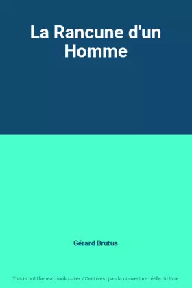 Couverture du produit · La Rancune d'un Homme