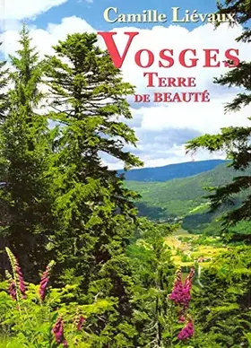 Couverture du produit · Vosges : terre de beauté