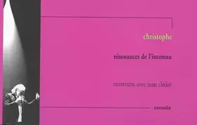 Couverture du produit · Christophe, résonances de l'inconnu