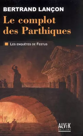 Couverture du produit · Le complot des Parthiques