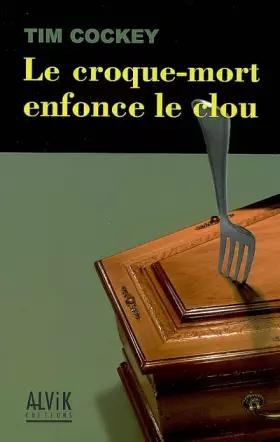 Couverture du produit · Le croque-mort enfonce le clou