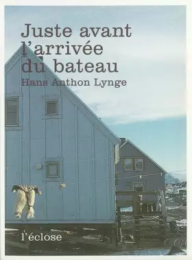 Couverture du produit · Juste avant l'arrivée du bateau