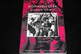 Couverture du produit · Bonaventure, une Ecole Libertaire