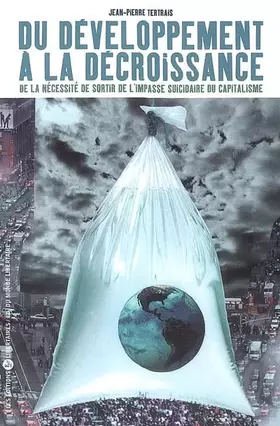 Couverture du produit · Du développement à la décroissance : De la nécessité de sortir