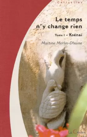 Couverture du produit · Le Temps N'Y Change Rien (Tome 1)