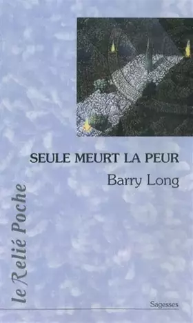 Couverture du produit · Seule meurt la peur