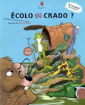 Couverture du produit · Ecolo ou crado ?