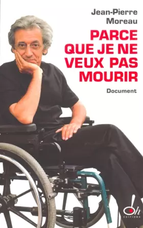 Couverture du produit · Parce que je ne veux pas mourir