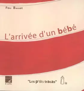 Couverture du produit · L'arrivée d'un bébé