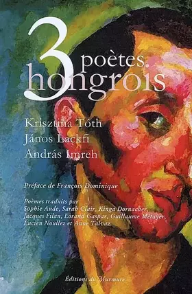 Couverture du produit · Trois poètes hongrois