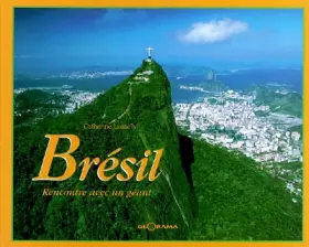 Couverture du produit · Brésil  : Rencontre avec un géant