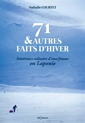Couverture du produit · 71 & autres faits d'hiver - itinérance solitaire