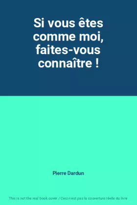 Couverture du produit · Si vous êtes comme moi, faites-vous connaître !