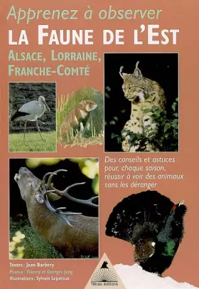 Couverture du produit · La Faune de l'Est : Alsace, Lorraine, Franche-Comté