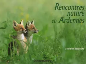 Couverture du produit · Rencontres nature en Ardennes