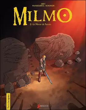 Couverture du produit · Milmo, tome 2 : Le Miroir de pierres