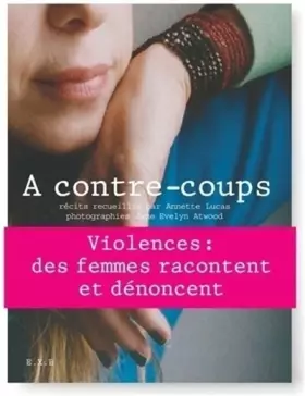 Couverture du produit · A contre coups - Récits