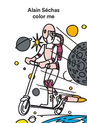 Couverture du produit · Color me: Alain Séchas
