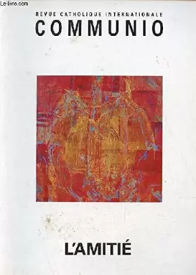 Couverture du produit · L'amitié - Communio n°38/2013