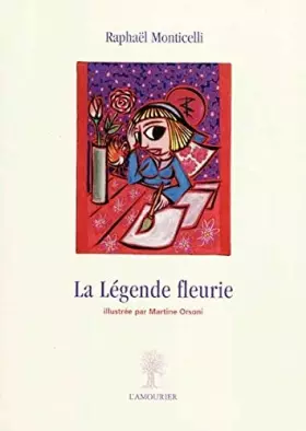 Couverture du produit · La légende fleurie