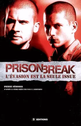 Couverture du produit · Prison Break : L'évasion est la seule issue