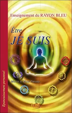 Couverture du produit · Être Je Suis - Enseignement du Rayon Bleu