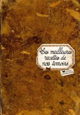 Couverture du produit · Les meilleures recettes de nos terroirs