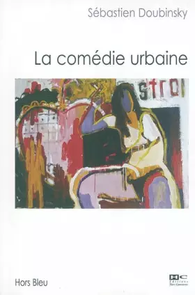 Couverture du produit · La comédie urbaine