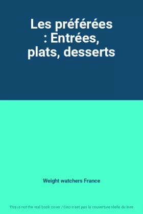 Couverture du produit · Les préférées : Entrées, plats, desserts