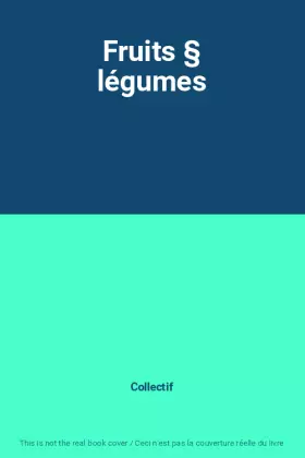 Couverture du produit · Fruits § légumes