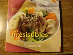 Couverture du produit · Les irrésistibles Entrées, Plats , Desserts
