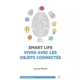 Couverture du produit · SmartLife : vivre avec les objets connectés