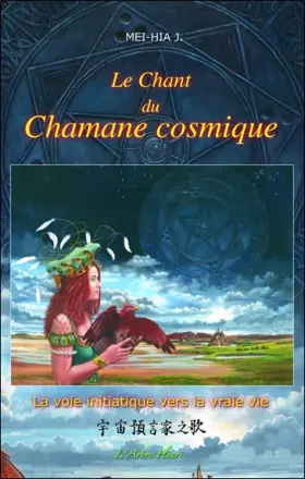 Couverture du produit · Le Chant du Chamane cosmique