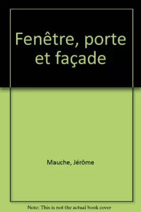 Couverture du produit · Fenêtre, porte et façade