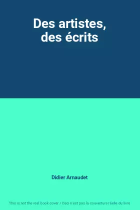 Couverture du produit · Des artistes, des écrits