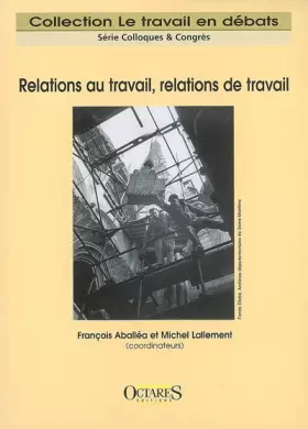 Couverture du produit · Relations au travail, relations de travail