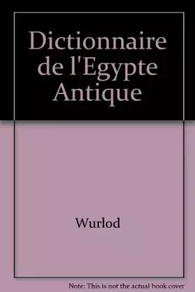 Couverture du produit · Dictionnaire de l'Egypte Antique