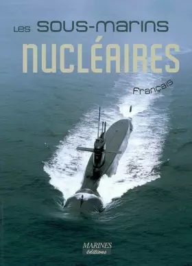 Couverture du produit · SOUS-MARINS NUCLEAIRES