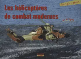 Couverture du produit · HELICOPTERES DE COMBAT en images