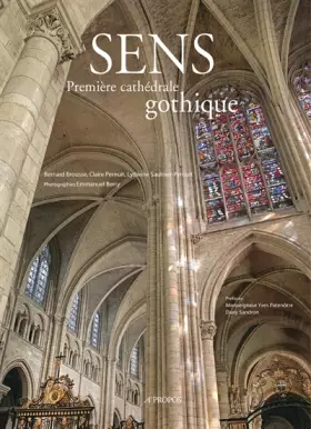 Couverture du produit · Sens, première cathédrale gothique