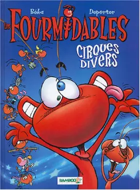 Couverture du produit · Les Fourmidables, tome 2 : Cirques divers