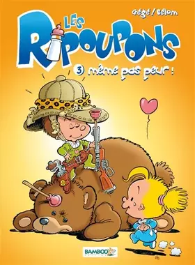 Couverture du produit · Les Ripoupons, Tome 3 : Même pas peur !