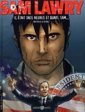 Couverture du produit · Sam Lawry, Tome 3 : Il était onze heures et quart, Sam.