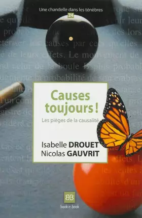 Couverture du produit · Causes toujours !: Les pièges de la causalité