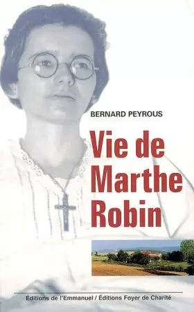 Couverture du produit · Vie de Marthe Robin