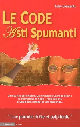 Couverture du produit · Le code Asti Spumanti : Une parodie