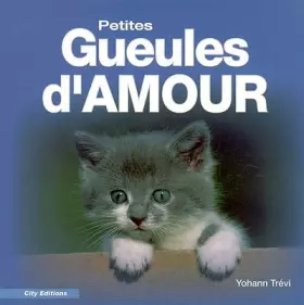 Couverture du produit · Petites gueules d'amour