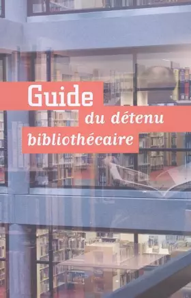 Couverture du produit · Guide du détenu bibliothécaire
