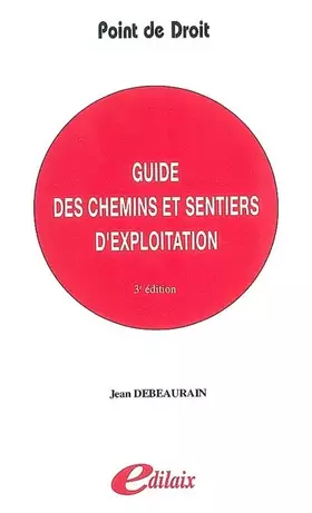 Couverture du produit · Guide des chemins et sentiers d'exploitation