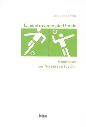 Couverture du produit · La controverse pied/main
